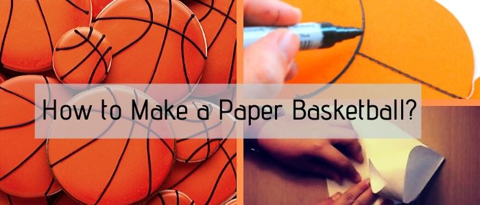 how to make a paper basketball