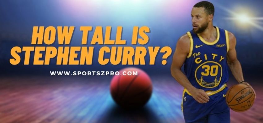 How Tall Is Stephen Curry
