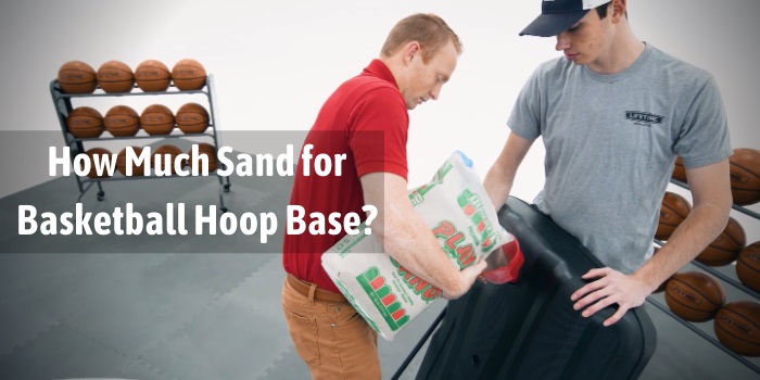 how much sand for basketball hoop base