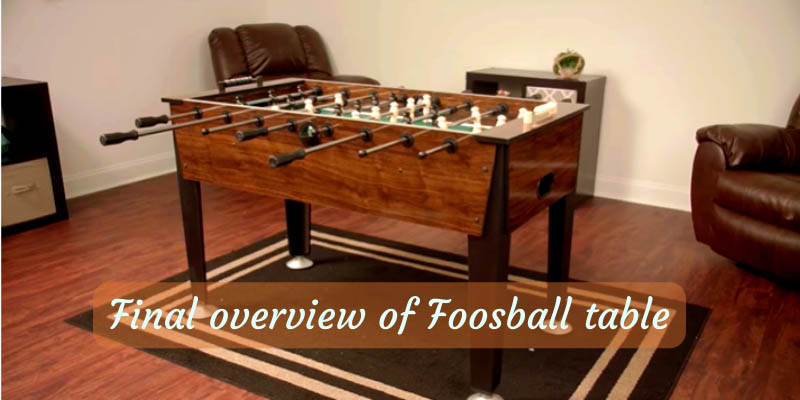 Final overview of Foosball table