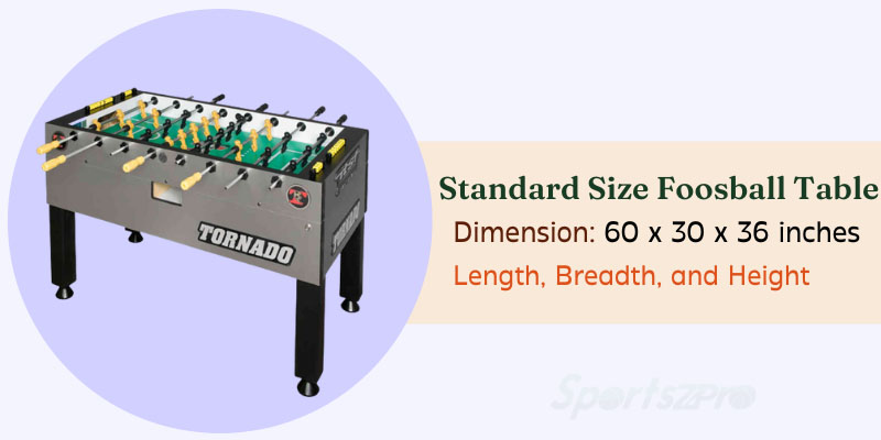 Standard size foosball table dimension