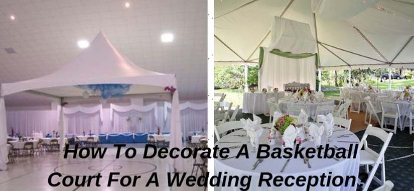 how to decorate a basketball court for a wedding reception