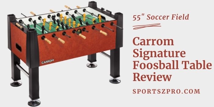 Carrom Signature Foosball Table Review, Carrom Foosball Table Reviews