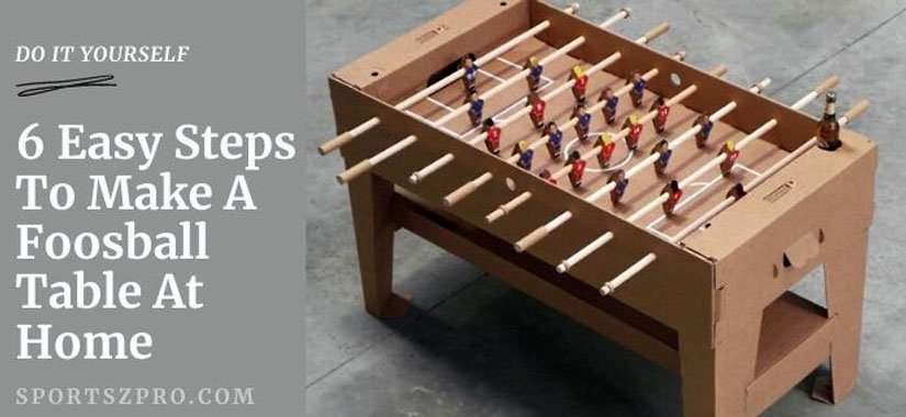 how to make a foosball table