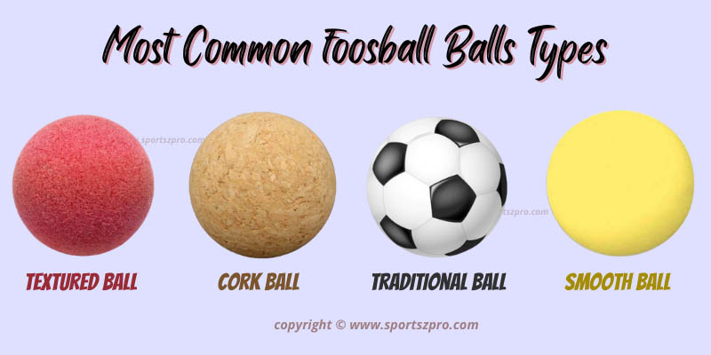 Most Common Foosball Balls Types